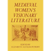 Medieval Women's Visionary Literature