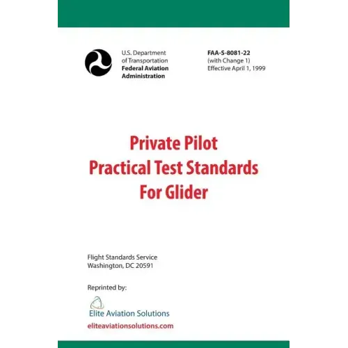 Private Pilot Practical Test Standards For Glider (FAA-S-8081-22)