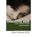 Unwanted Hair and Hirsutism: A Book for Women