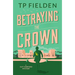 Betraying the Crown