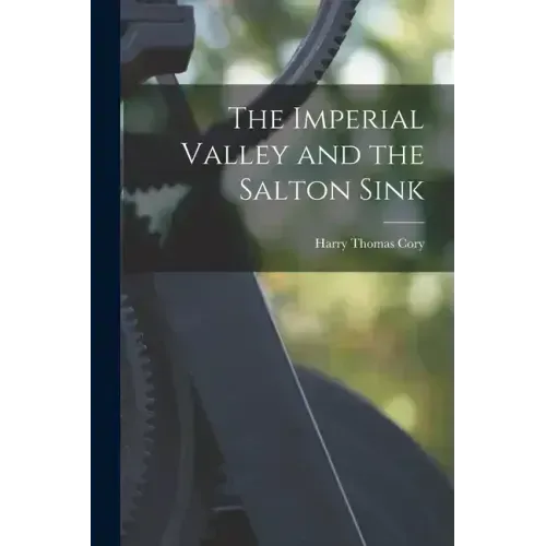 The Imperial Valley and the Salton Sink