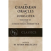 The Chaldean Oracles of Zoroaster
