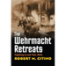 The Wehrmacht Retreats: Fighting a Lost War, 1943