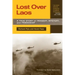 Lost Over Laos: A True Story of Tragedy, Mystery, and Friendship