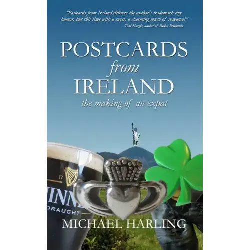 Postcards From Ireland: The Making of an Expat