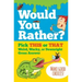 Would You Rather? Pick This or That Weird, Wacky, or Downright Gross Answer