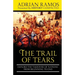 The Trail of Tears: Explore the Takeover of Nations from Beginning to End