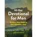 90-Day Devotional for Men: Deepen Your Faith in Five Minutes a Day