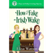 How to Fake an Irish Wake: A Cozy Mystery Set in Ireland