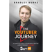 The YouTuber Journey: A Complete Guide to Pursuing a Creative Career Through YouTube