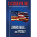 Cuckservative: How "Conservatives" Betrayed America