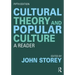 Cultural Theory and Popular Culture: A Reader
