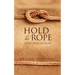 Hold the Rope: Having a Heart for the Lost