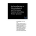 An Introduction to Microbiological and Corrosion Control in Cooling Water System