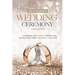 Do-It-Yourself Wedding Ceremony: Choosing the Perfect Words and Officiating Your Unforgettable Day: Third Edition