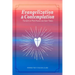 Evangelization & Contemplation: The Gifts of Pope Francis and Saint Teresa