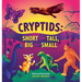 Cryptids: Short and Tall, Big and Small