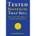 Tested Sentences That Sell: How To Use "Word Magic" To Sell More And Work Less!
