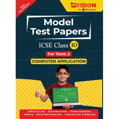 ICSE Model Test Papers For Class X Computer Applications Prep Up with Gibbon Publishing by EduGorilla