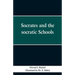 Socrates and the Socratic schools