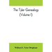 The Tyler genealogy; the descendants of Job Tyler, of Andover, Massachusetts, 1619-1700 (Volume I)