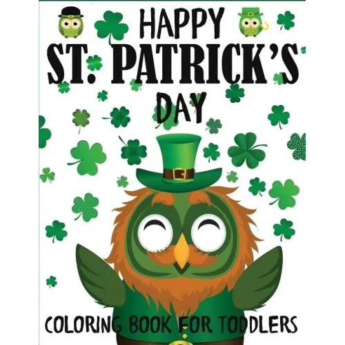 Happy St. Patrick's Day Coloring Book for Toddlers