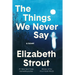 The Things We Never Say