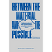 Between the Material and the Possible: Infrastructural Re-Examination and Speculation in Art