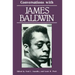 Conversations with James Baldwin