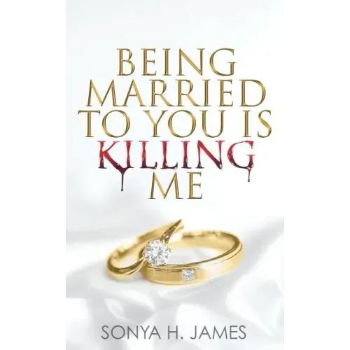 Being Married To You Is Killing Me