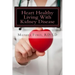 Heart Healthy Living With Kidney Disease: Lowering Blood Pressure