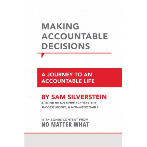 Making Accountable Decisions: A Journey to an Accountable Life