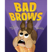 Bad Brows