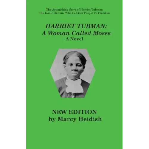 Harriet Tubman: A Woman Called Moses