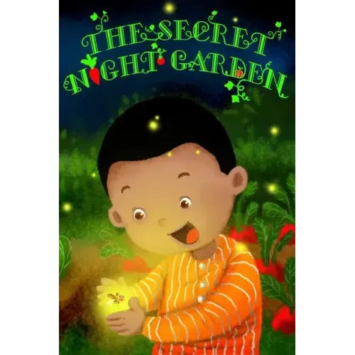 The Secret Night Garden