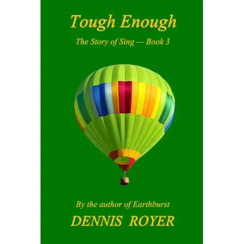 Tough Enough: The Story of Sing - Book 3