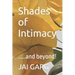 Shades of Intimacy: .....and beyond!