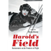 Harold's Field: Barnstormers on the Frontiers of Flight
