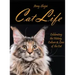 Cat Life: Celebrating the History, Culture & Love of the Cat