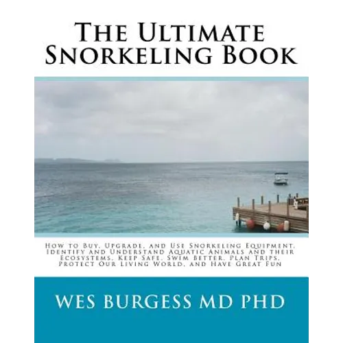 The Ultimate Snorkeling Book
