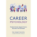 Career Psychology: Practical Career Support From a Recruiter and Counselor