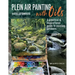Plein Air Painting with Oils: A Practical & Inspirational Guide to Painting Outdoors