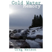 Cold Water Memory: poems