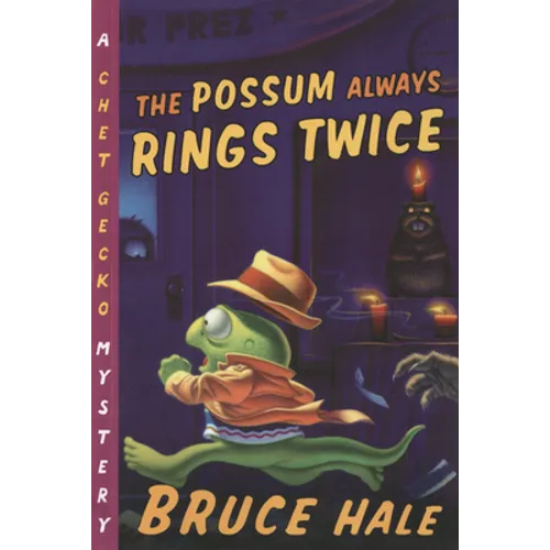 The Possum Always Rings Twice: A Chet Gecko Mystery