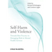 Self-Harm and Violence