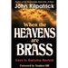 When the Heavens Are Brass