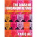 The Clash of Fundamentalisms: Crusades, Jihads and Modernity