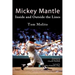 Mickey Mantle: Inside and Outside the Lines