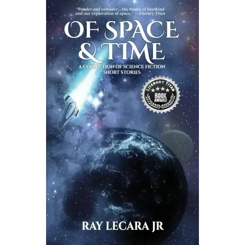 Of Space & Time: A Collection of Science Fiction Short Stories