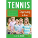 Tennis: Improving is Fun